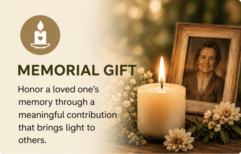 Memorial Gift – Honor a Loved One